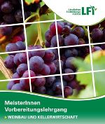 Meister:innenausbildung in der Sparte Weinbau & Kellerwirtschaft © LFA Steiermark